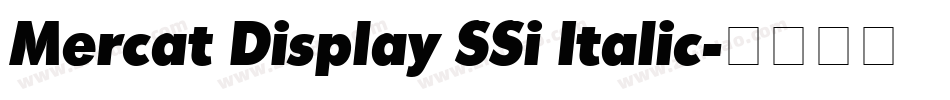 Mercat Display SSi Italic字体转换